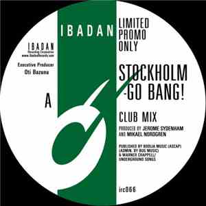 Jerome Sydenham & Tiger Stripes - Stockholm Go Bang