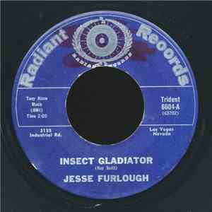 Jesse Furlough - Insect Gladiator / I'm Goin' To Miss You