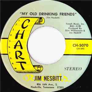 Jim Nesbitt - My Old Drinking Friends / When They Sent My Old Lady To The M ...