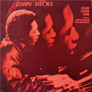 John Hicks - Some Other Time