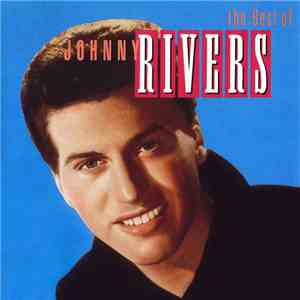 Johnny Rivers - The Best Of Johnny Rivers