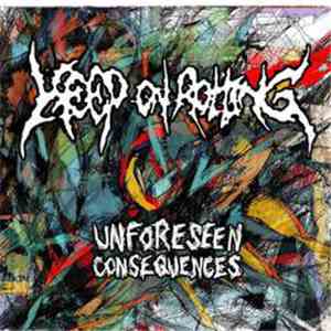 Keep On Rotting - Unforeseen Consequences