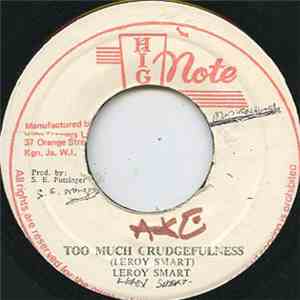 Leroy Smart - Too Much Grudgefuless / Grudging Dub