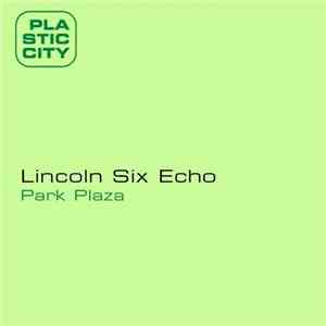 Lincoln Six Echo - The Park Plaza