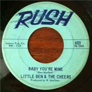 Little Ben & The Cheers - Baby You're Mine