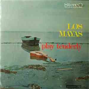 Los Mayas - Los Mayas Play Tenderly