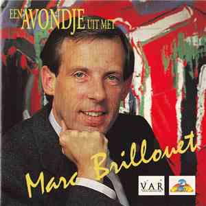 Marc Brillouet - Een Avondje Uit Met Marc Brillouet