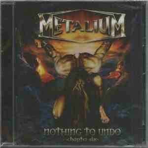 Metalium - Nothing To Undo - Chapter Six