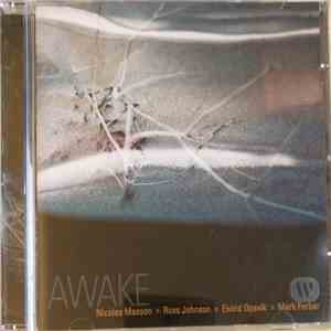 Nicolas Masson  > Russ Johnson > Eivind Opsvik > Mark Ferber - Awake