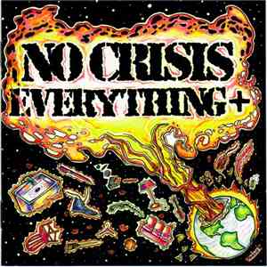 No Crisis - Everything+