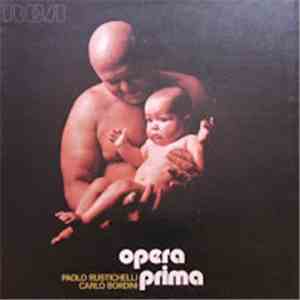 Paolo Rustichelli & Carlo Bordini - Opera Prima