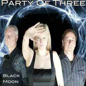 Party of Three - Black Moon