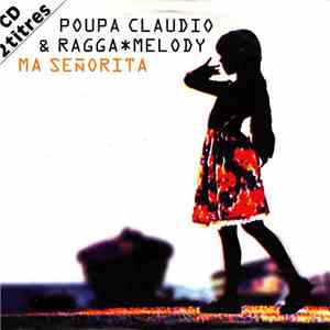 Poupa Claudio & RaggaMelody - Ma Señorita