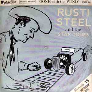 Rusti Steel And The Star Tones - Gone With The Wind