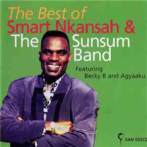 Smart Nkansah - The Best Of Smart Nkansah & The Sunsum Band