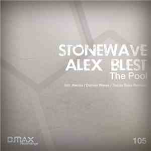 Stonewave, Alex Blest - The Pool
