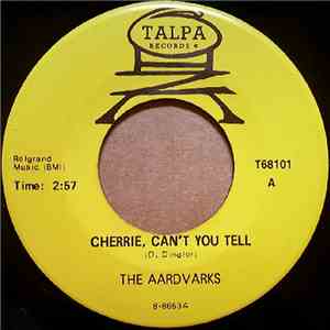 The Aardvarks  - Cherrie, Can't You Tell / Let's Move Together