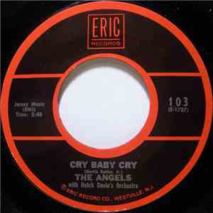 The Angels - Cry Baby Cry