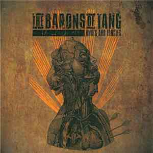 The Barons of Tang - Knots And Tangles