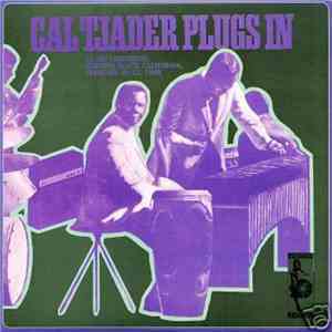 The Cal Tjader Quintet - Cal Tjader Plugs In
