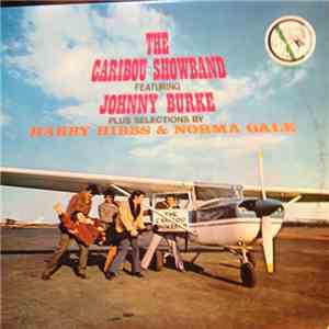The Caribou Showband Featuring Johnny Burke  Plus Harry Hibbs & Norma Gale  ...
