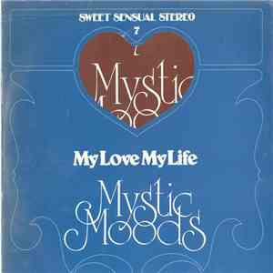 The Mystic Moods Orchestra - My Love My Life