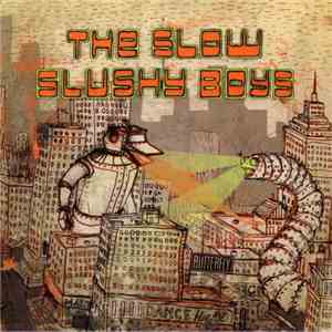 The Slow Slushy Boys - The Duck / The Worm