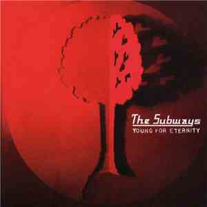 The Subways - Young For Eternity