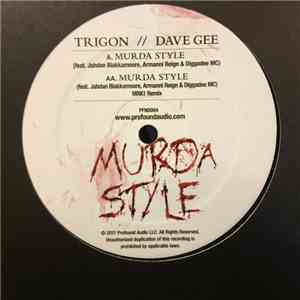 Trigon  feat. Jahdan Blakkamoore, Armanni Reign & Diggadee MC - Murda Style