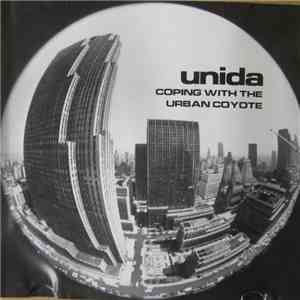 Unida - Coping With The Urban Coyote