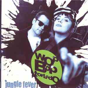 Wop Bop Torledo - Jungle Fever