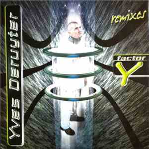 Yves Deruyter - Factor-Y (Remixes)
