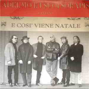 Adelmo E I Suoi Sorapis - E Così Viene Natale