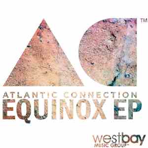 Atlantic Connection - Equinox EP