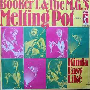 Booker T. & The M.G.'s - Melting Pot / Kinda Easy Like