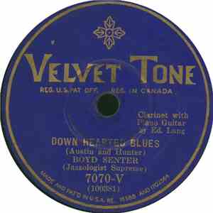 Boyd Senter - Down Hearted Blues / Original Stack O' Lee Blues