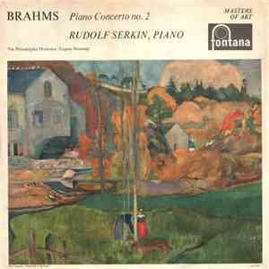 Brahms - Rudolf Serkin, The Philadelphia Orchestra, Eugene Ormandy - Piano  ...