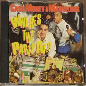 Cash Money & Marvelous - Where's The Party At?