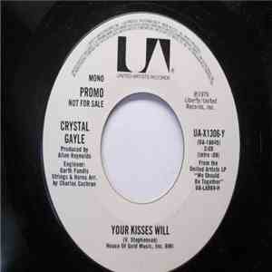 Crystal Gayle - Your Kisses Will