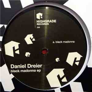 Daniel Dreier - Black Madonna EP