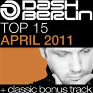 Dash Berlin - Dash Berlin Top 15 - April 2011