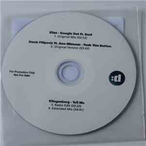Elias  Ft. Emil  / Denis Filipovic Ft. Ann Mimoun / Klingenberg - Google Det / Push This Button / Tell Me