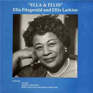 Ella Fitzgerald and Ellis Larkins - Ella & Ellis