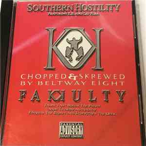 Fakkulty - Southern Hostility Chopped & Skrewed