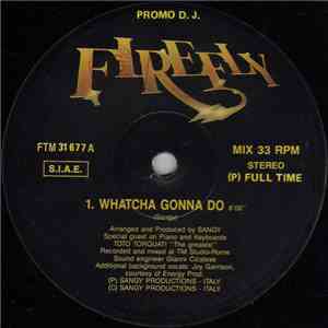 Firefly  / D.F.X. / Bizz Nizz - Whatcha Gonna Do / Ghetto House / Get Into  ...
