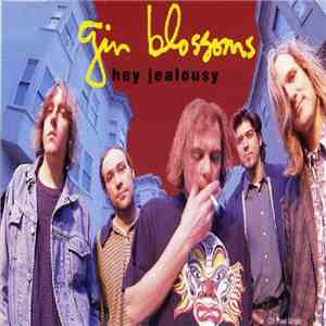 Gin Blossoms - Hey Jealousy