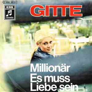 Gitte - Millionär / Es Muss Liebe Sein