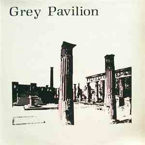 Grey Pavilion - Grey Pavilion