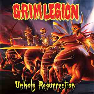 Grim Legion - Unholy Resurrection