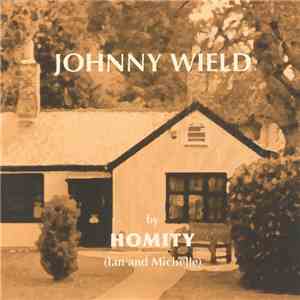 Homity (Ian And Michelle) - Johnny Wield